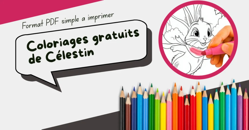 Page de coloriage de Célestin en noir et blanc coloriée avec un feutre rose, entourée de crayons de couleur et du texte "Coloriages gratuits de Célestin".