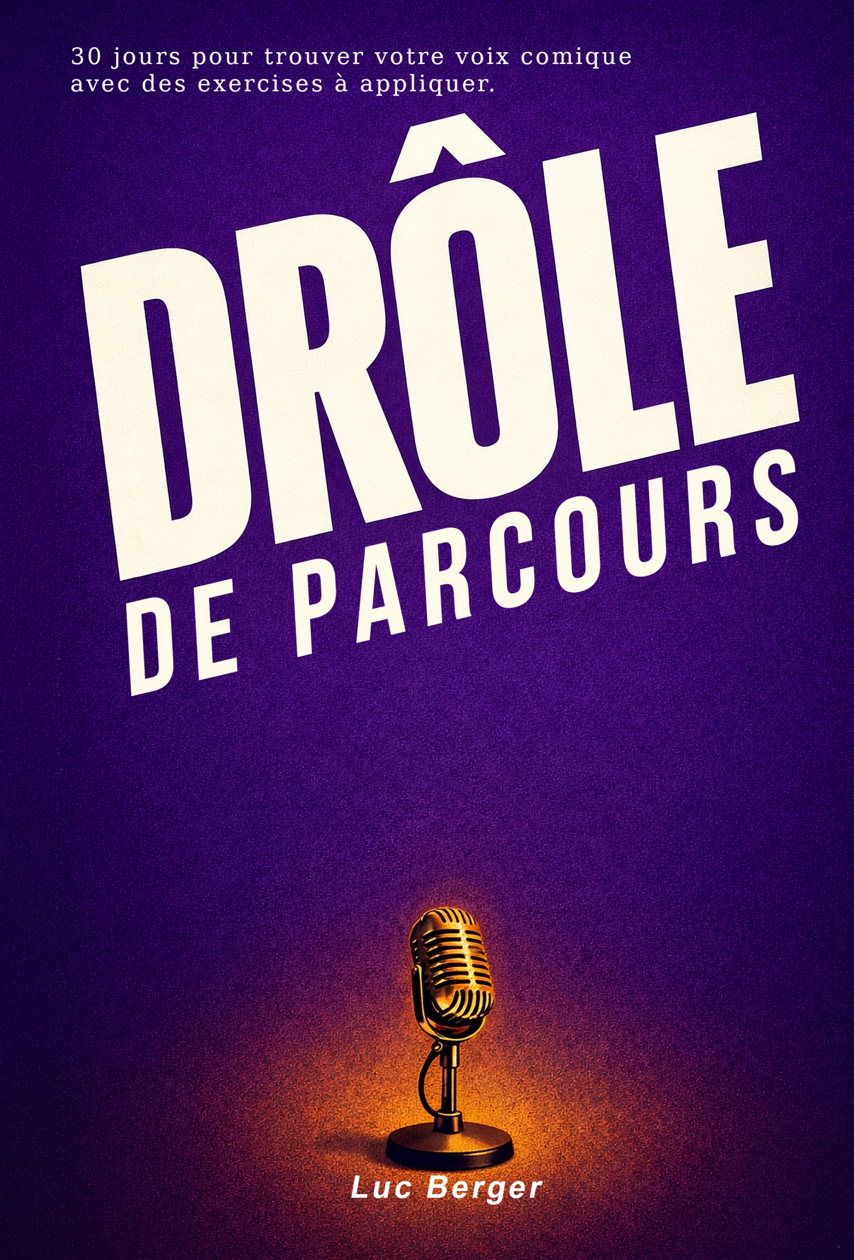 Drôle de parcours — Développer son humour