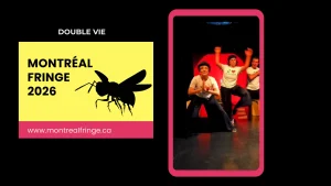 Trois comédiens en chandails « J'aime le théâtre » sur scène lors de Double Vie au Festival Fringe de Montréal 2026